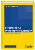Strafrecht für Wirtschaftstreuhänder Strafrecht für Wirtschaftstreuhänder