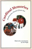 Cardinal Memories: Recollections from Baseball's Greatest Fans