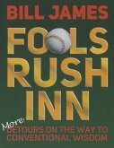 Fools Rush Inn: More Detours on the Way to Conventional Wisdom
