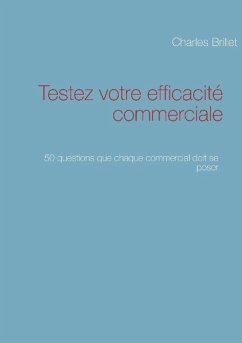 Testez votre efficacité commerciale - Brillet, Charles