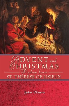 Advent Christmas Wisdom St Therese of Li - Cleary, John