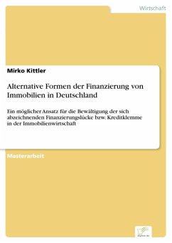 Alternative Formen der Finanzierung von Immobilien in Deutschland (eBook, PDF) - Kittler, Mirko