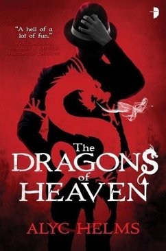 The Dragons of Heaven - Helms, Alyc