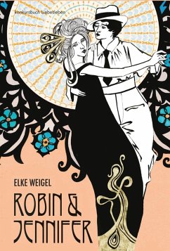 Robin und Jennifer. Historischer Liebesroman (eBook, ePUB) - Weigel, Elke