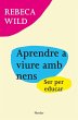 Aprendre a viure amb nens : ser per... - Bild 1