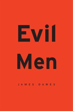 Evil Men - Dawes, James