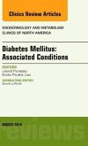 Diabetes Mellitus: Associated Conditions, an Issue of Endocrinology and Metabolism Clinics of North America