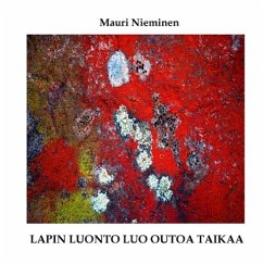 Lapin luonto luo outoa taikaa - Nieminen, Mauri