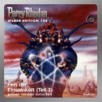 Fels der Einsamkeit (Teil 3) / Perry Rhodan Silberedition Bd.125 (MP3-Download)