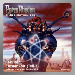 Fels der Einsamkeit (Teil 3) / Perry Rhodan Silberedition Bd.125 (MP3-Download) - Winter, Detlev G.; Ewers, H.G.; Darlton, Clark; Mahr, Kurt; Voltz, William