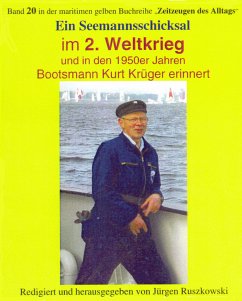 Seemannsschicksal im 2. Weltkrieg – und danach (eBook, ePUB) - Krüger - Herausgeber Jürgen Ruszkowski, Kurt