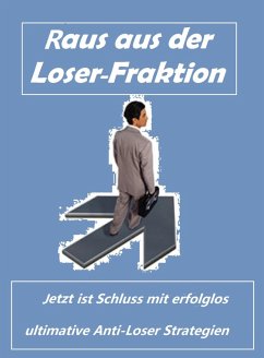 Raus aus der Loser- Fraktion (eBook, ePUB) - Schubert, Kai