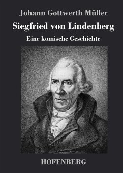 Siegfried von Lindenberg - Johann Gottwerth Müller