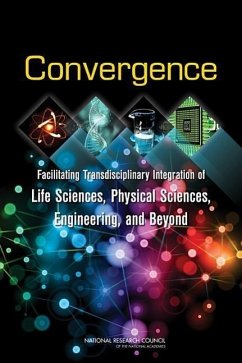 Convergence - National Research Council; Division On Earth And Life Studies; Board On Life Sciences; Committee on Key Challenge Areas for Convergence and Health