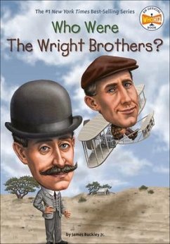 Who Were the Wright Brothers? - Buckley, James