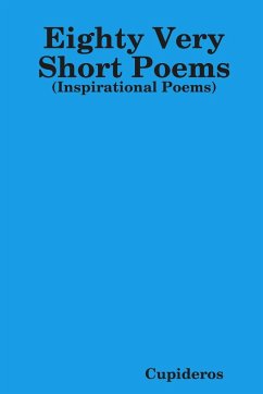 Eighty Very Short Poems - Cupideros