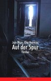 Auf der Spur. Thriller (eBook, ePUB)