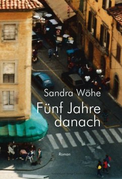 Fünf Jahre danach (eBook, ePUB) - Wöhe, Sandra