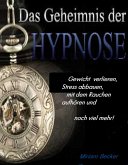 Das Geheimnis der Hypnose (eBook, ePUB)