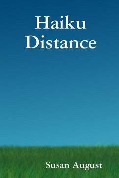 Haiku Distance - August, Susan