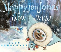 Skippyjon Jones Snow What - Schachner, Judith