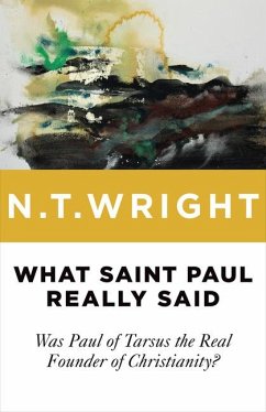 What Saint Paul Really Said - Wright, N T