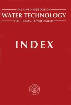 The ASME Handbook of Water Technology for Thermal Power Systems