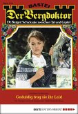 Geduldig trug sie ihr Leid / Der Bergdoktor Bd.1714 (eBook, ePUB)