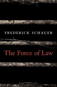 The Force of Law - Schauer, Frederick