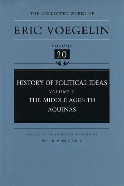 History of Political Ideas, Volume 2 (Cw20): The Middle Ages to Aquinas - Voegelin, Eric