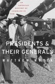 Presidents and Their Generals