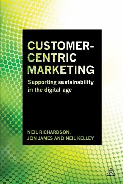 Customer-Centric Marketing - Richardson, Neil;James, Jon;Kelley, Neil
