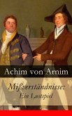 Mißverständnisse: Ein Lustspiel (eBook, ePUB)