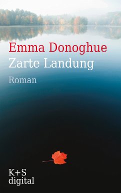 Zarte Landung (eBook, ePUB) - Donoghue, Emma