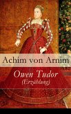 Owen Tudor (Erzählung) (eBook, ePUB)