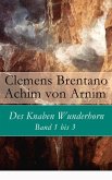 Des Knaben Wunderhorn: Band 1 bis 3 (eBook, ePUB)