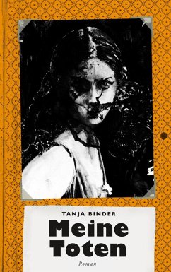 Meine Toten (eBook, ePUB) - Binder, Tanja