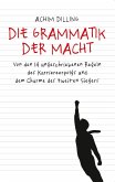 Die Grammatik der Macht (eBook, ePUB)