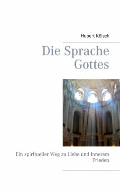 Die Sprache Gottes (eBook, ePUB) - Kölsch, Hubert