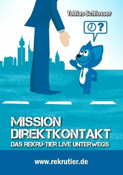 Mission: Direktkontakt (eBook, ePUB) - Schlosser, Tobias