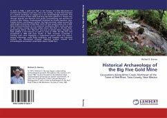 Historical Archaeology of the Big Five Gold Mine - Burney, Michael S.