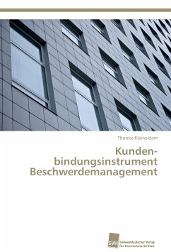 Kunden­bindungsinstrument Beschwerdemanagement - Kleineidam, Thomas