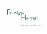 Fenster zum Herzen