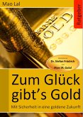 Zum Glück gibt´s Gold (eBook, ePUB)