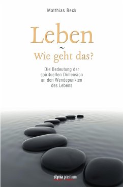 Leben - Wie geht das? (eBook, ePUB) - Beck, Matthias