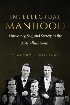 Intellectual Manhood - Williams, Timothy J.
