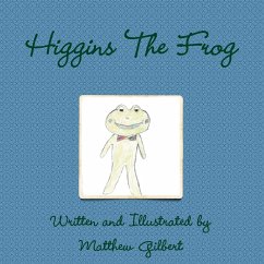 Higgins the Frog - Gilbert, Matthew