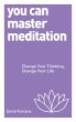 You Can Master Meditation - Bild 1