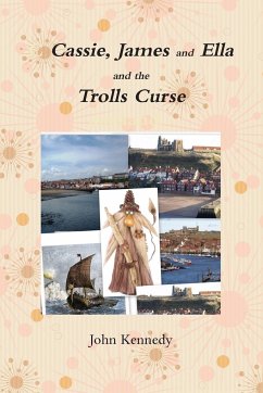 Cassie,James and Ella and the Trolls Curse - Kennedy, John