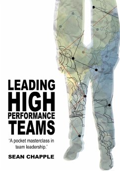 Leading High Performance Teams - Chapple, Sean